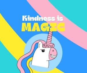 KIndness is magic